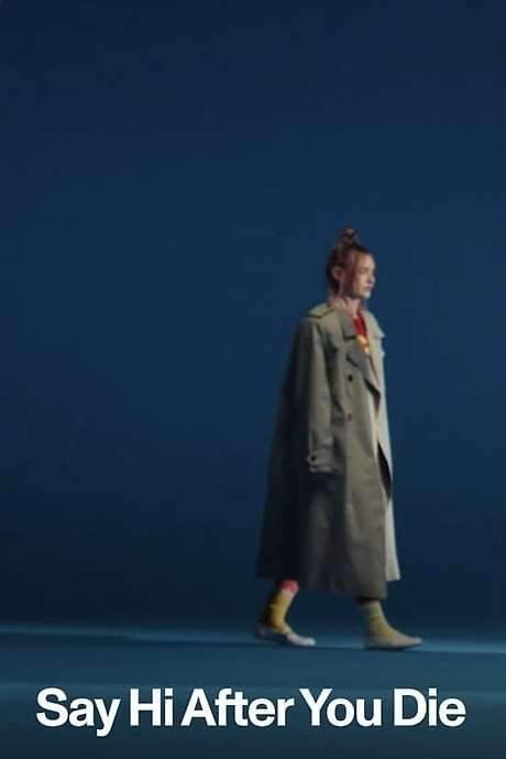 Say Hi After You Die